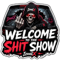 Welcome To The Shit Show
